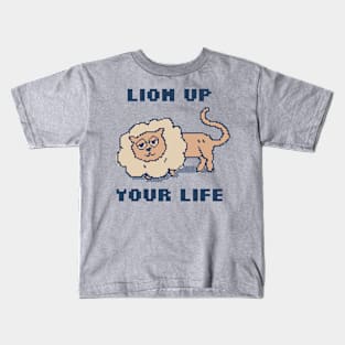 Lion Up Your Life Kids T-Shirt